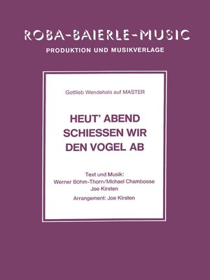 cover image of Heut' Abend schiessen wir den Vogel ab